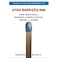 Crisis Leadership Now: A Real-World Guide to Preparing for Threats, Disaster, Sabotage, and Scandal