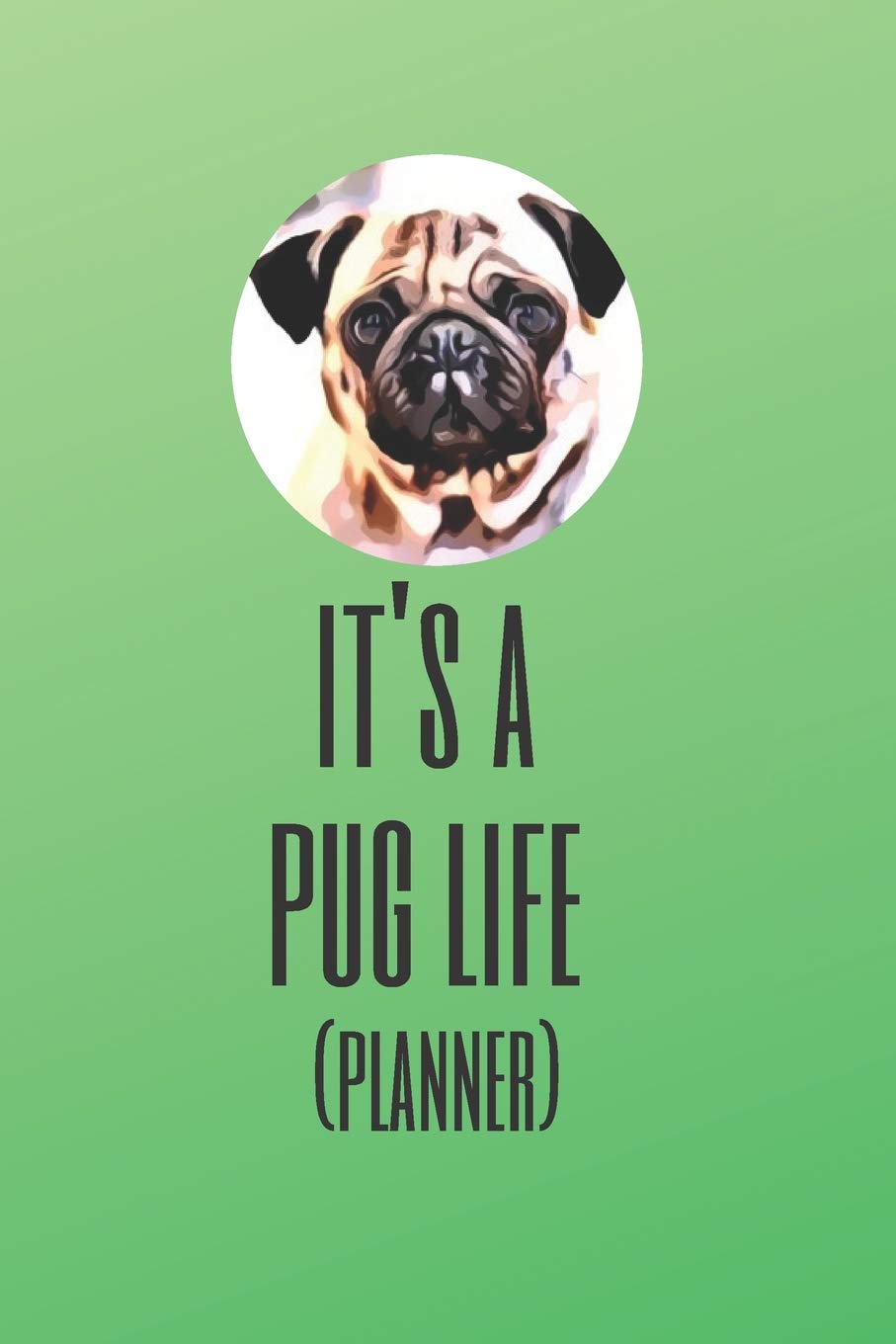 it's a pug life
