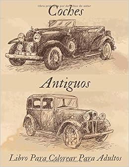 pics Imagenes De Autos Antiguos Para Colorear amazon com coches antiguos libro de