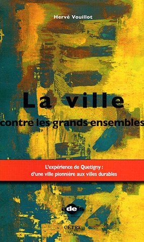 La  ville contre les grands ensembles