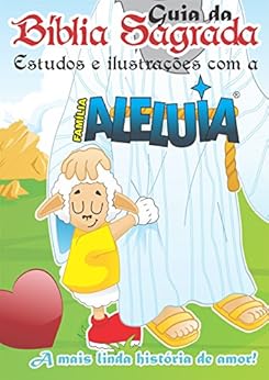 Família Aleluia - Guia da bíblia: Estudo sobre os livros da bíblia para crianças eBook Kindle