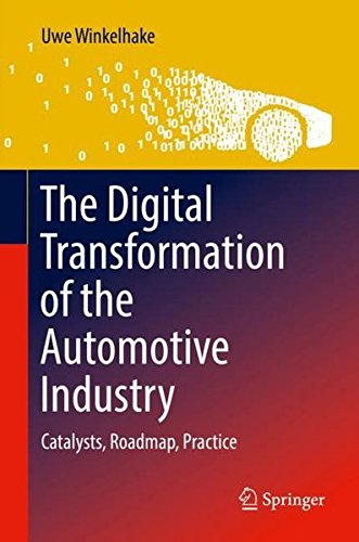The Digital Transformation of the Automotive Industry: Catalysts, Roadmap, Practice-cover
