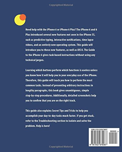 Help Me! Guide to iPhone 6: Step-by-Step User Guide for the iPhone 6 and iPhone 6 Plus - //medicalbooks.filipinodoctors.org