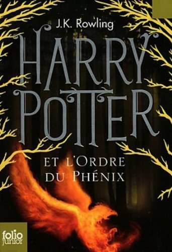 Harry Potter Et L'ordre De Phenix / Harry Potter and the Order of the Phoenix (French Edition) by J. K. Rowling (2004-03-01)