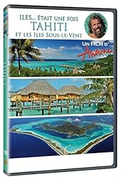 Antoine - Iles... était une fois - Tahiti et les îles-Sous-le-Vent