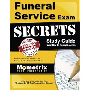 Funeral Service Exam Secrets Study Guide: Funeral Service Test Review for the Funeral Service National Board Exam