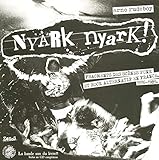 Nyark Nyark - La bande son du livre inclus un CD compilation (French Edition) by 
