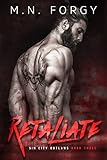 Retaliate (Sin City Outlaws Book 3)