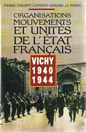 Organisations, mouvements et unités de l'État français