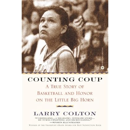Counting Coup: A True Story of Basketball and Honor on the Little Big Horn (English Edition)