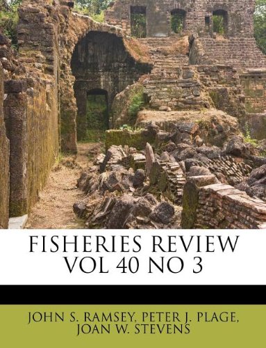 FISHERIES REVIEW VOL 40 NO 3 FISHERIES REVIEW VOL 40 NO 3