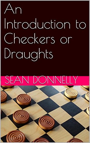An Introduction to Checkers or Draughts