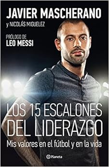 Book's Cover of Los 15 escalones del liderazgo: Mis valores en el fútbol y en la vida (No Ficcion) (Español) Tapa blanda – 1 octubre 2015
