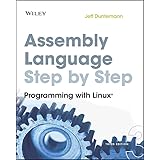 Assembly Language Step-by-Step: Programming with Linux