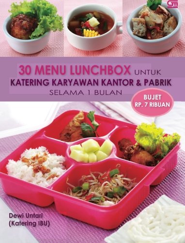 30 Menu Lunchbox untuk Katering Karyawan Kantor dan Pabrik Selama 1 Bulan (Indonesian Edition)