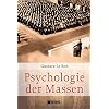 Psychologie der Massen Gebundene Ausgabe – 1. April 2009