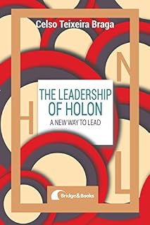 Livro The Leadership of Holon: A new way to lead