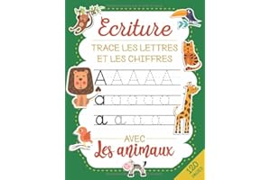 Trace les lettres et les chiffres: Apprendre a écrire les chiffres et les lettres de l'alphabet (majuscule, en minuscule et e