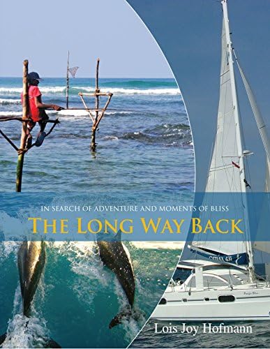 In Search of Adventure and Moments of Bliss: The Long Way Back