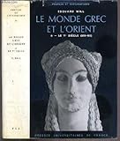 Le monde grec et l'Orient by