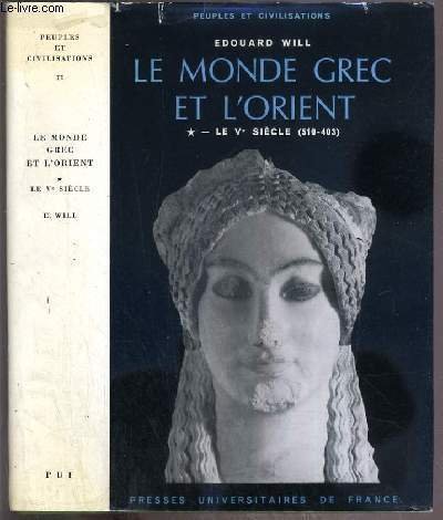 Le monde grec et l'Orient by Edouard & MOSSE, Claude & GOUKOWSKY, Paul WILL (Hardcover)