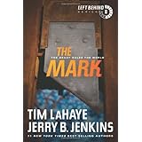 The Mark: The Beast Rules the World (Left Behind Series Book 8) The Apocalyptic Christian Fiction Thriller and Suspense Serie
