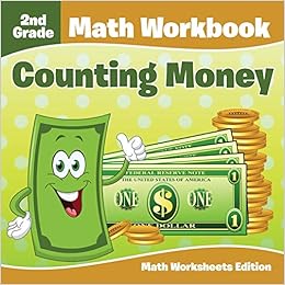 2nd grade math workbook counting money math worksheets edition professor baby 9781682807941 amazon com books
