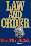 Law and Order: A Novel by Dorothy Uhnak (1973-04-06)