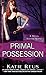 Primal Possession: A Moon Shifter Novel (Moon Shifter Series Book 2)