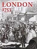 Front cover for the book London 1753 by Sheila O'Connell