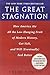 The Great Stagnation: How America Ate All the Low-hanging Fruit of Modern History, Got Sick, and Will (Eventually) Feel Better