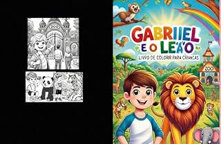 Livro Gabriel e o Leão no Zoológico: Livro de Colorir Infantil.