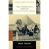 The Innocents Abroad: or, The New Pilgrims' Progress (Modern Library Classics)