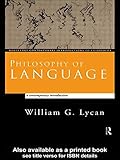 Philosophy of Language: A Contemporary Introduction (Routledge Contemporary Introductions to Philosophy)