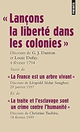 " Lançons la liberté dans les colonies"