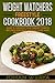 Weight Watchers Freestyle Cookbook 2018: Easy & Healthy WW  Smart Points Recipes  For Fast Weight Loss and Freestyle Revolution