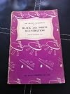 Black and white illustration (Artist's handbook series;no.4), 1st Impression- August, 1954