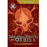 The Softwire: Wormhole Pirates on Orbis 3