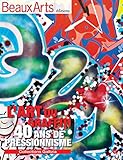 Beaux Arts Magazine, Hors-série : L'Art du graffiti : 40 ans de pressionnisme - Collections Gallizi by