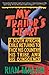 My Traitor's Heart: A South African Exile Returns to Face His Country, His Tribe, and His Conscience by 