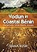 Vodun in Coastal Benin: Unfinished, Open-Ended, Global