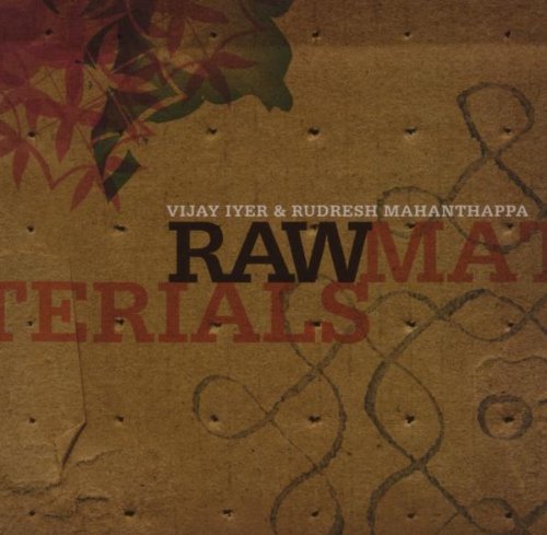 Vijay Iyer - Raw Materials - Zortam Music