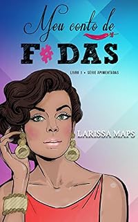 Livro Meu Conto de F#das (Apimentadas Livro 1)