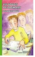 Soucis de zachary (les) papillon 130 2896330097 Book Cover