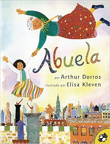 Abuela Spanish Edition Arthur Dorros Sandra Marulanda - 
