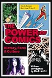 Power of Comics: History, Form and Culture by Randy Duncan, Matthew J. Smith