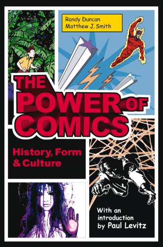 Power of Comics: History, Form and Culture by Randy Duncan, Matthew J. Smith