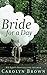 Bride for A Day (Vintage Carolyn Brown Romances)