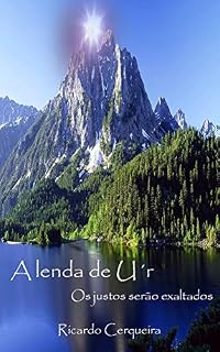 Livro A lenda de U´r: Os justos serão exaltados