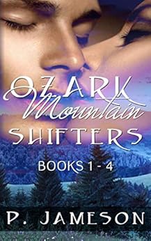 Ozark Mountain Shifters Boxed Set: Paranormal Romance Collection (Books 1-4) - Kindle edition by Ozark Mountain Shifters Boxed Set: Paranormal Romance Collection (Books 1-4) - Kindle edition by